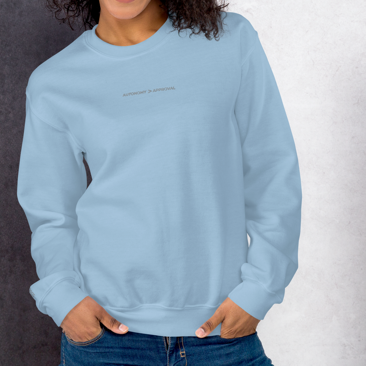 Autonomy > Approval Sweatshirt